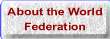 About the World Federation